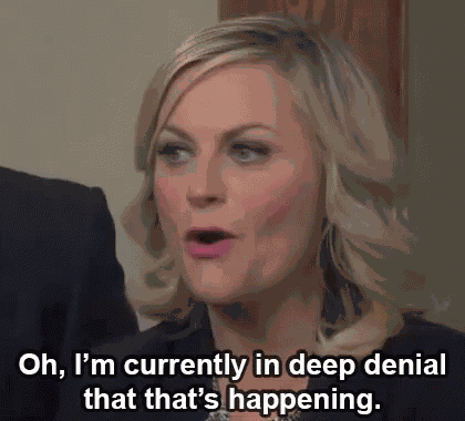 I'M Currently In Deep Denial That That'S Happening GIF