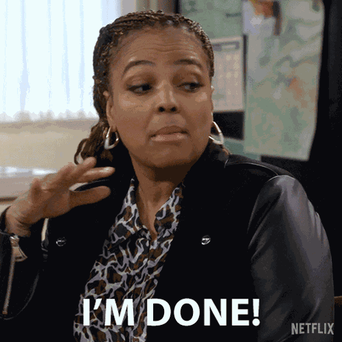 I'M Done Regina Upshaw GIF