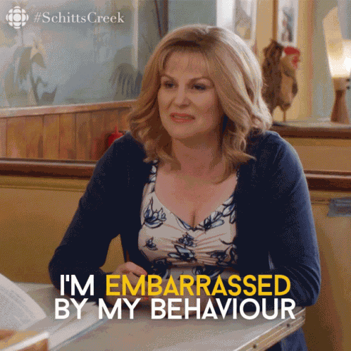 Im Embarrassed By My Behaviour Jocelyn GIF