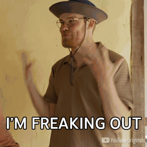 Im Freaking Out Gregory Brown GIF