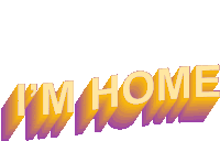 Im Home Home Sweet Home Sticker