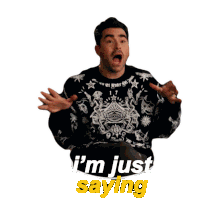 Im Just Saying David Rose Sticker