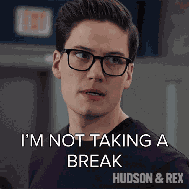 Im Not Taking A Break Jesse Mills GIF