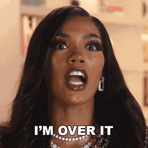 I'M Over It Basketball Wives Los Angeles GIF