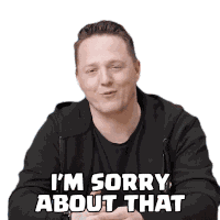 Im Sorry About That Rick Sticker