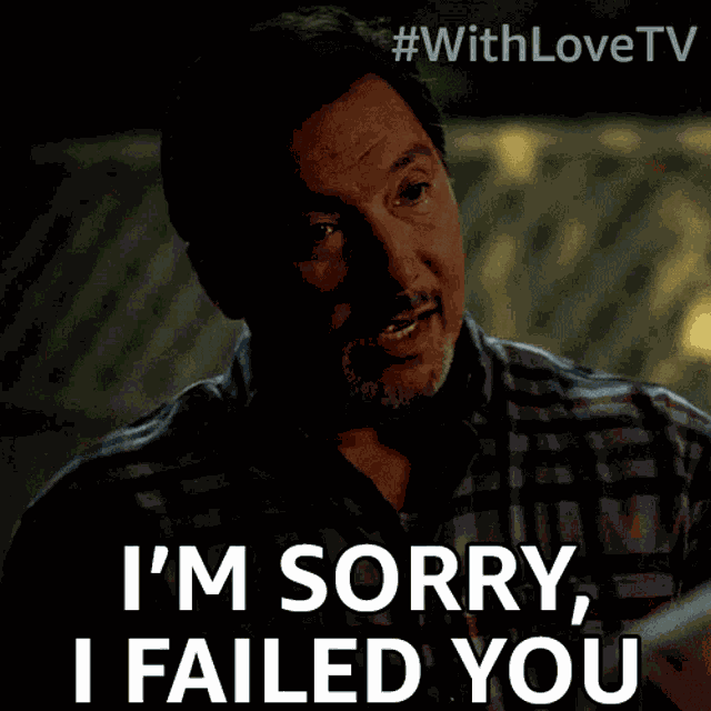 Im Sorry I Failed You Jorge Diaz Sr GIF