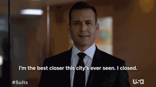 Im The Best Closer This Citys Ever Seen Closer GIF