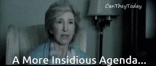 Insidious Agenda GIF