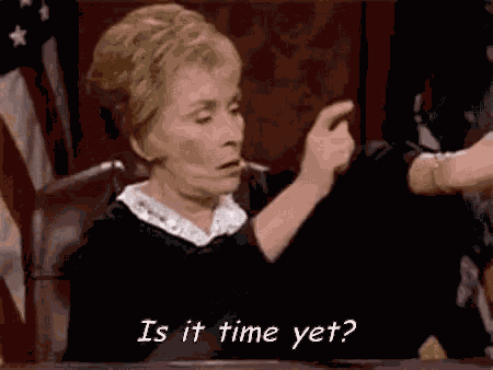 Is It Time Yet? GIF