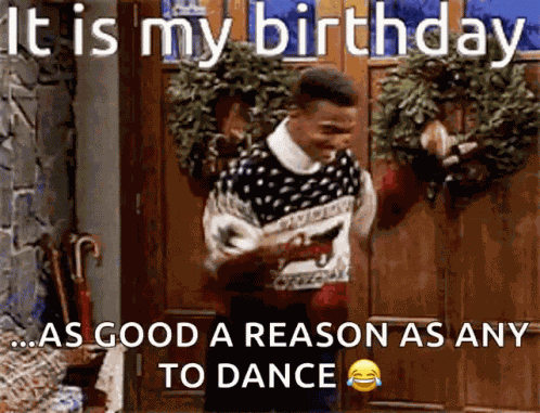 It Is My Birthday Carlton GIF