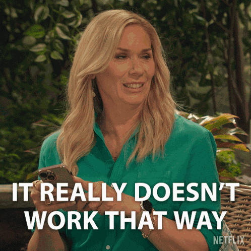 It Really Doesn'T Work That Way Leanne Murphy GIF
