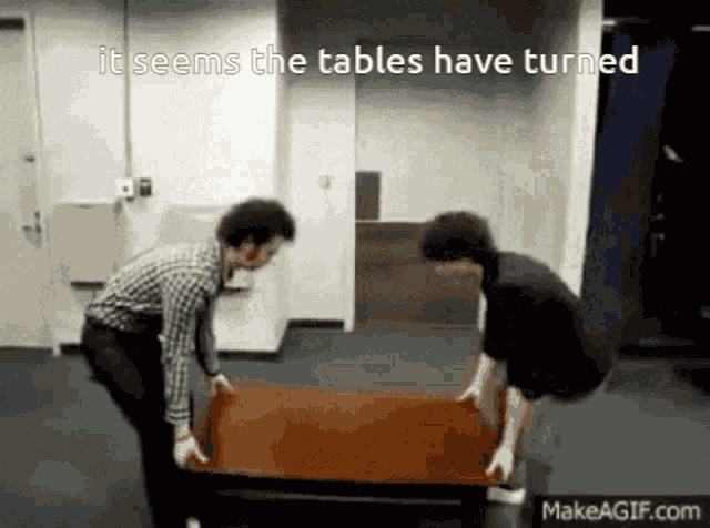 It Seems The Tables Have Turned Liamdxtd GIF