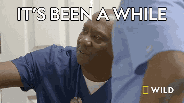 Its Been A While Dr Terrence Ferguson GIF