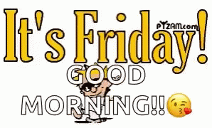 Its Friday Good Morning GIF