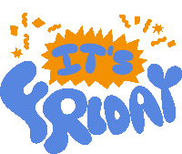 Its Friday Yellow Confetti Around Its Friday In Blue Bubble Letters Sticker
