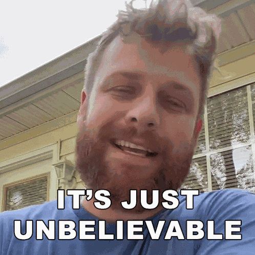 It'S Just Unbelievable Grady Smith GIF