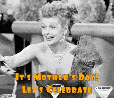 Its Mothers Day Lets Celebrate Lucille Ball GIF