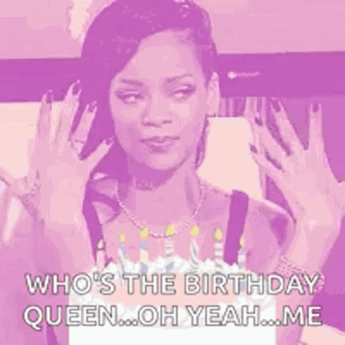 Its My Birthday Rihanna GIF