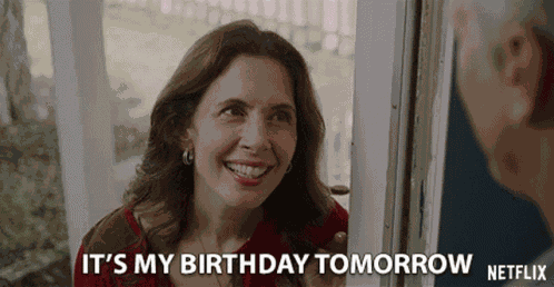 Its My Birthday Tomorrow Jessica Hecht GIF