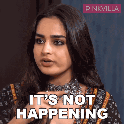 It'S Not Happening Ayesha Khan GIF