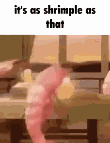 Its Shrimple Funny GIF