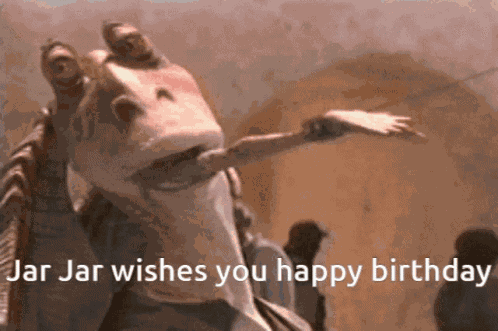Jar Jar Binks Happy Birthday GIF