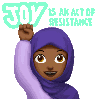 Joy Is An Act Of Resistance Resistance Sticker