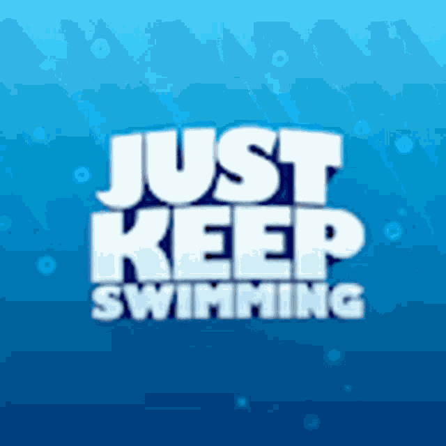 Just Keep Swimming Dory GIF