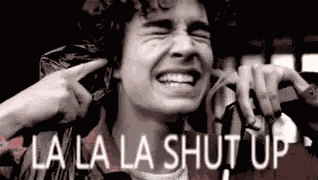 La La La Shut Up GIF