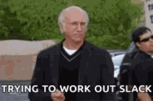 Larry David Trying To Work Out Slack GIF