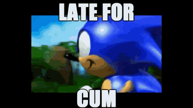 Late For Cum Cum GIF