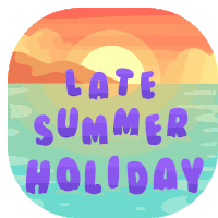 Late Summer Holiday Bank Holiday Sticker