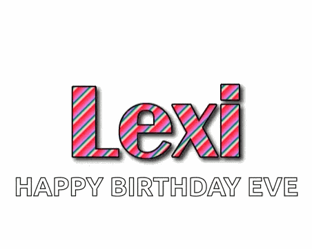 Lexi Lexi Name GIF