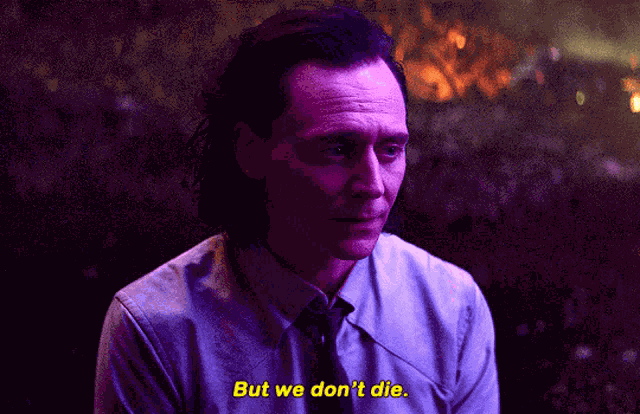 Loki But We Dont Die GIF