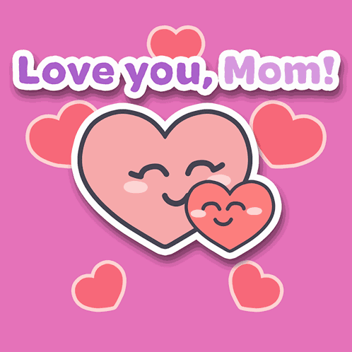 Love You Mom Mother'S Day GIF