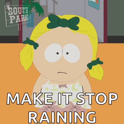 Make It Stop Make It Stop Raining GIF