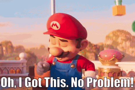 Mario Movie Oh I Got This No Problem GIF