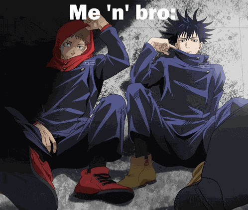 Me And Bro Jujutsu Kaisen Meme