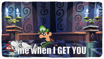 Me When I Get You Luigi GIF