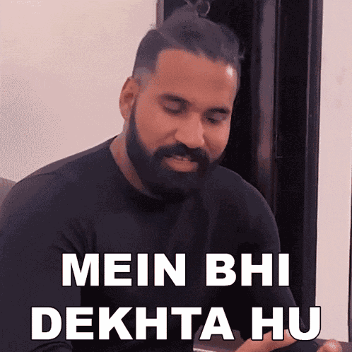 Mein Bhi Dekhta Hu Sanju Sehrawat GIF