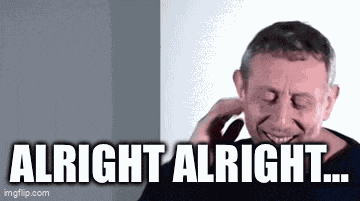 Michael Rosen Alright Alright Alright GIF