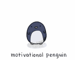 Motivation Penguin GIF
