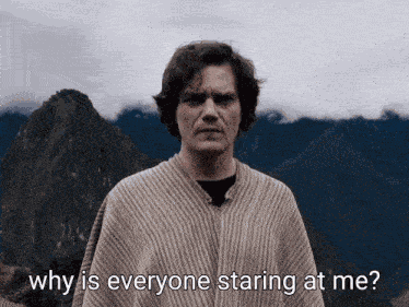 Movie Why Is The Whole World Staring At Me GIF