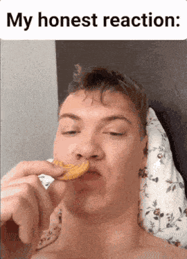 My Honest Reaction Eating GIF