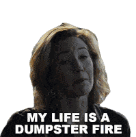 My Life Is A Dumpster Fire Callie Sticker