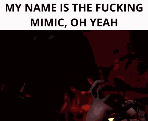 My Name Is The Fucking Mimic Murder Drones GIF