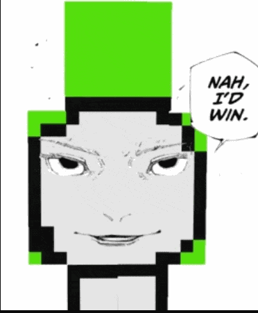 Nah Id Win Dream Nah Id Win Meme