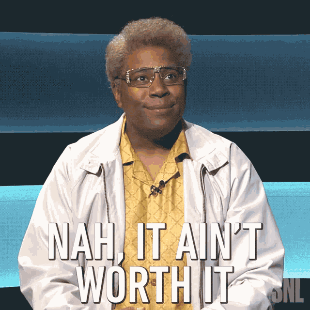 Nah It Aint Worth It Kenan Thompson GIF