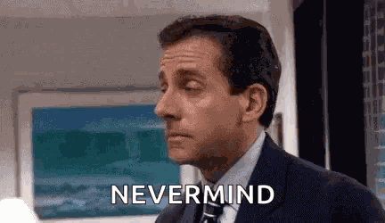 Never Mind Leaving GIF