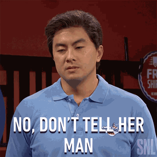 No Dont Tell Her Man Saturday Night Live GIF